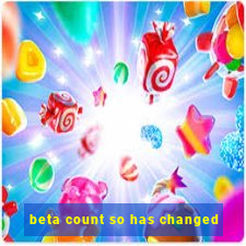 beta count so has changed